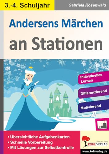 Andersens Märchen Stationen Deutsch Grundschule Klasse 3 4 | Meerjungfrau Schneekönigin Däumelinchen Stationenlernen Kreatives Schreiben Grundschrift ... Aufgabenkarten in drei Niveaustufen