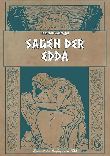 Sagen der Edda: Göttersagen und Heldensagen der Edda, von Odin, Fryr, Balder und der Ursprung der Menschen bis Wieland & Sigurd nacherzählt von Hans ... - Aus germanischer Vorzeit - Thule Reprints)