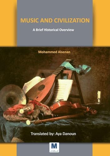 MUSIC AND CIVILIZATION: A Brief Historical Overview