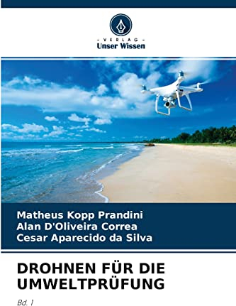 DROHNEN FÜR DIE UMWELTPRÜFUNG: Bd. 1