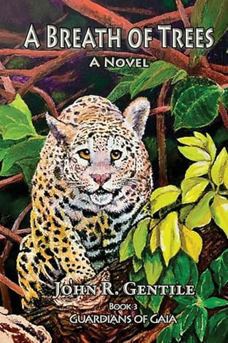 A Breath of Trees: Book III The Guardians of Gaia