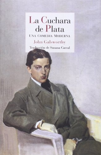 La Cuchara De Plata: Una comedia moderna 2: 36 (Literatura Reino de Cordelia)