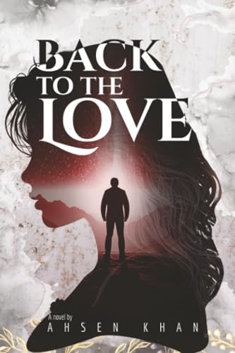 Back to the Love: A Soulful Journey Through Time, Regret, and Redemption