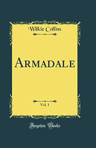Armadale, Vol. 1 (Classic Reprint)
