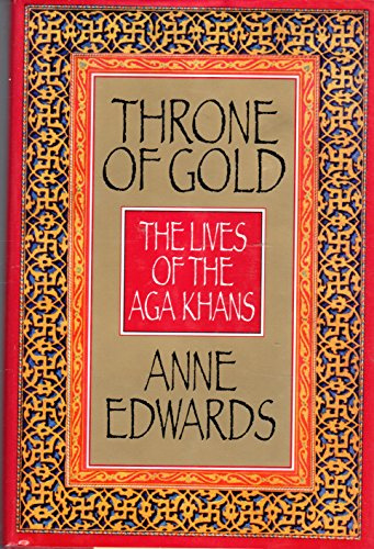 Throne of Gold: The Lives of the Aga Khans