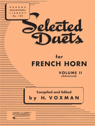 Selected Duets for French Horn: Volume 2 - Advanced (Rubank Educational Library)