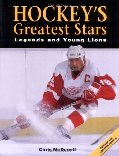 Hockey's Greatest Stars: Legends And Young Lions