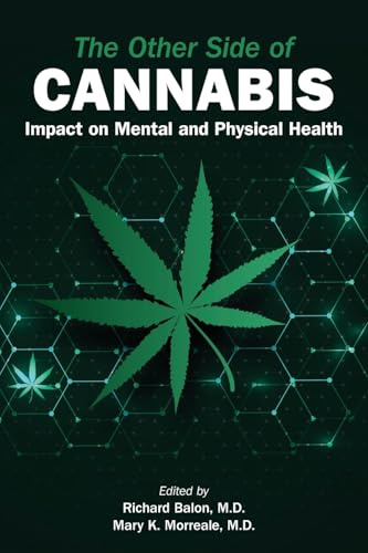 The Other Side of Cannabis: Impact on Mental and Physical Health