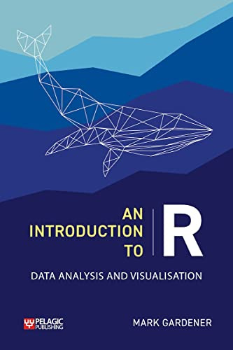 An Introduction to R: Data Analysis and Visualization (Research Skills)