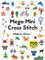 Mega Mini Cross Stitch: 900 super awesome cross stitch motifs