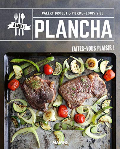 Plancha: Faites-vous plaisir !