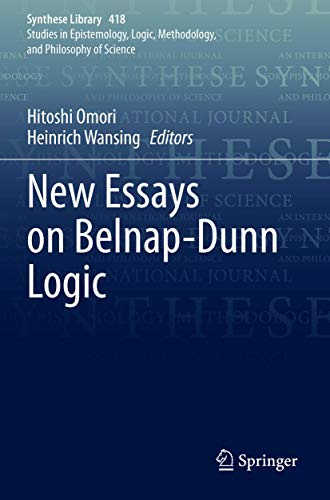 New Essays on Belnap-­Dunn Logic (Synthese Library, 418)