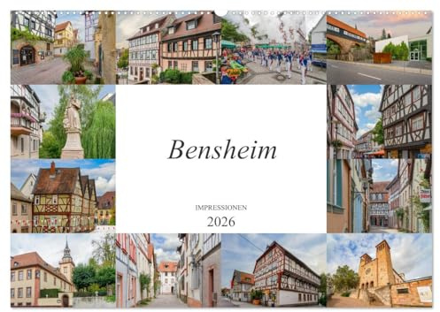 Bensheim Impressionen (Wandkalender 2026 DIN A2 quer), CALVENDO Monatskalender: Entdecken Sie die wunderschöne Stadt Bensheim (CALVENDO Orte)