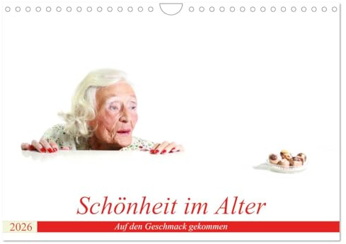 Schönheit im Alter - Auf den Geschmack gekommen (Wandkalender 2026 DIN A4 quer), CALVENDO Monatskalender: Essen und Trinken ungewöhnlich präsentiert (CALVENDO Menschen)