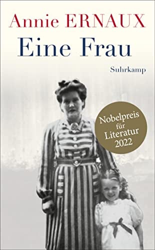 Eine Frau: Nobelpreis für Literatur 2022 (suhrkamp taschenbuch)
