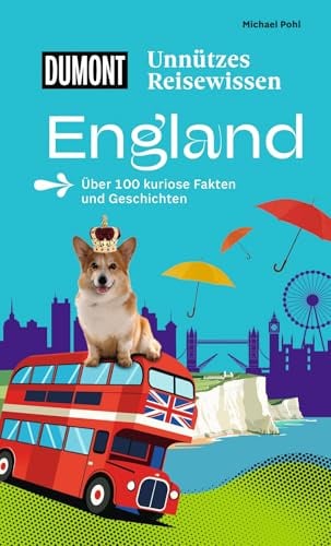 DUMONTs Unnützes Reisewissen England