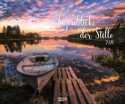 Augenblicke der Stille 2026: Wandkalender groß. Fotokunst-Kalender mit romantischen Aufnahmen von Landschaften. Großformat: 55 x 45,5 cm.