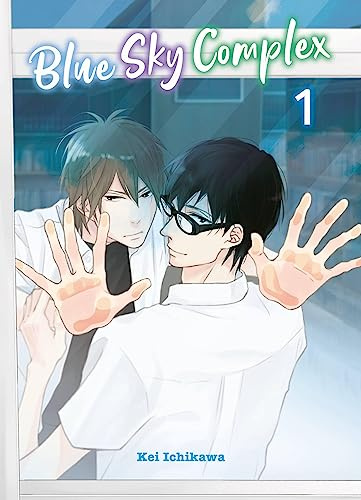 Blue Sky Complex 01: Eine süße und ruhige Liebesgeschichte zwischen zwei komplett gegensätzlichen Jungs
