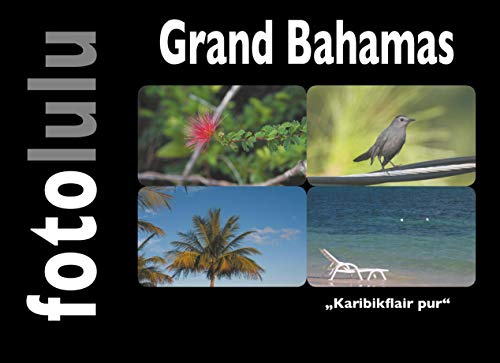 Grand Bahamas: Karibikflair pur