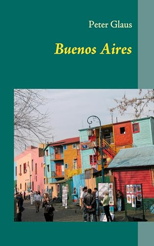 Buenos Aires: Reiseführer