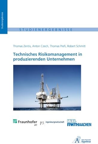 Technisches Risikomanagement in produzierenden Unternehmen