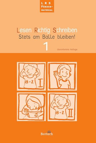 Lesen richtig Schreiben: Heft 1: Stets am Balle bleiben, Heft 1