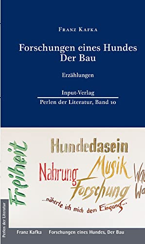 Forschungen eines Hundes, Der Bau (Perlen der Literatur: Europäische wiederveröffentlichte Titel des 19. oder 20. Jahrhunderts)