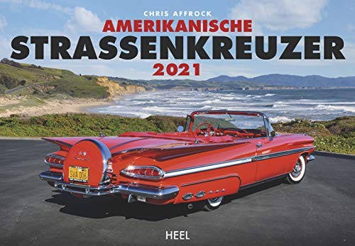Amerikanische Strassenkreuzer 2021: Die legendärsten Automobile des american way of drive