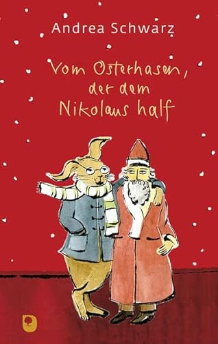 Vom Osterhasen, der dem Nikolaus half (Eschbacher Präsent)