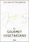 El gourmet vegetariano (Gastronomía y Cocina)