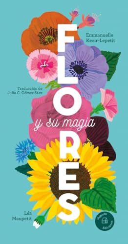 Flores: y su magia (Gráfica)