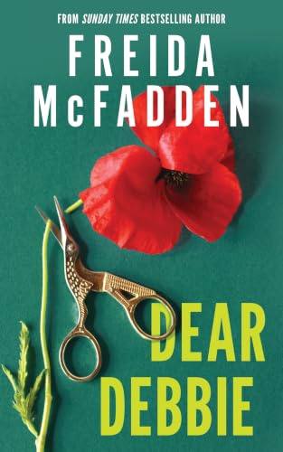 Dear Debbie: The Instant Sunday Times Bestselling Psychological Thriller from the Author of The Housemaid Books