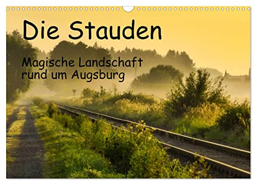 Die Stauden, magische Landschaft rund um Augsburg (Wandkalender 2026 DIN A3 quer), CALVENDO Monatskalender: Grüne Wälder, kleine Bäche und blauer ... Landschaft wie im Bilderbuch (CALVENDO Orte)