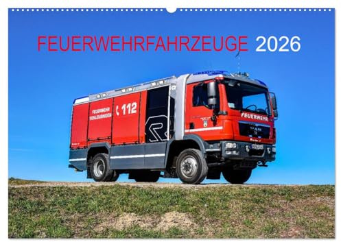 Feuerwehrfahrzeuge (Wandkalender 2026 DIN A2 quer), CALVENDO Monatskalender: Motive aktueller Feuerwehrfahrzeuge (CALVENDO Technologie)