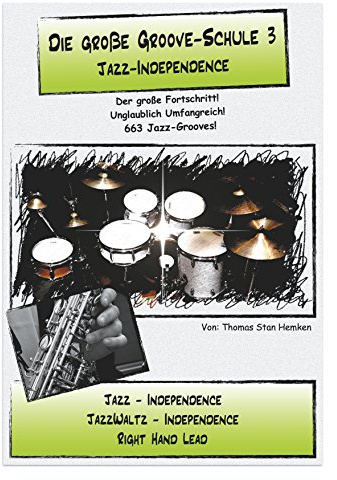 Die große Groove-Schule 3: Jazz Independence