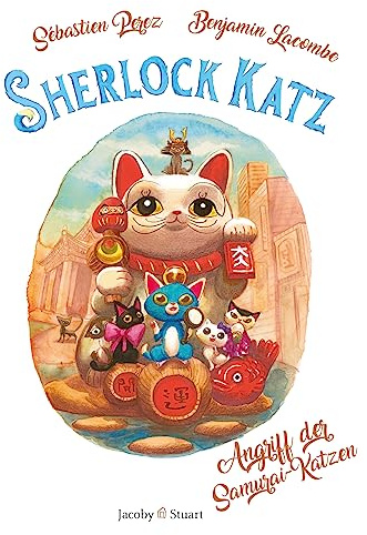 Sherlock Katz: Band 3: Der Angriff der Samurai-Katzen