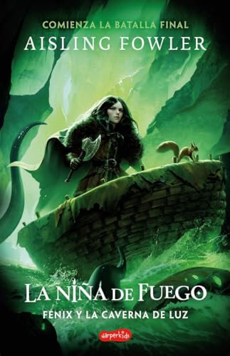 La niña de fuego: Fénix y la caverna de luz (Libro 3) (HarperKids)