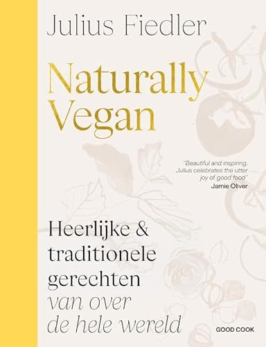 Naturally Vegan: Heerlijke & traditionele gerechten van over de hele wereld