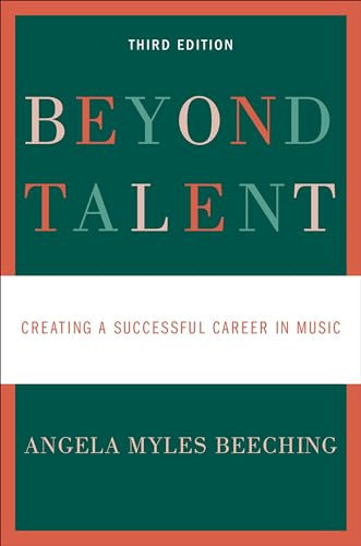 Beyond Talent: Creating a Successful Career in Music