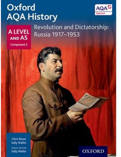 Revolution and Dictatorship: Russia 1917-1953 (Oxford A Level History for AQA)