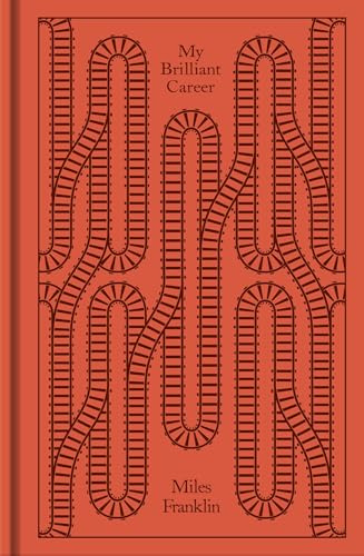 My Brilliant Career (Penguin Clothbound Classics)