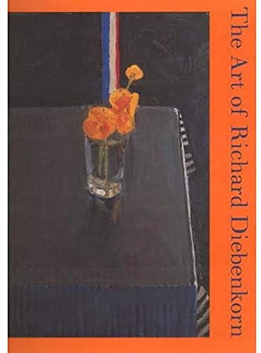 The Art of Richard Diebenkorn (Ahmanson-Murphy Fine Arts Book S)