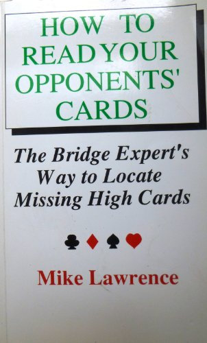 How to Read Your Opponents' Cards: Bridge Experts' Way to Locate Missing High Cards