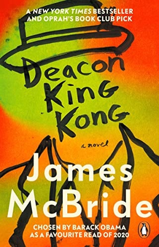 Deacon King Kong: From the author of the NYT million-copy bestseller, THE HEAVEN & EARTH GROCERY STORE