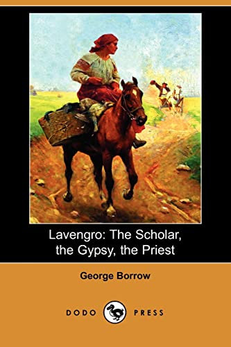 Lavengro: The Scholar, the Gypsy, the Priest (Dodo Press)