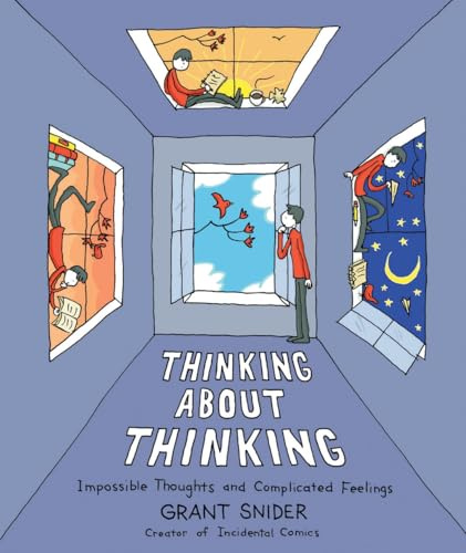 Thinking About Thinking: Impossible Thoughts and Complicated Feelings (Abrams ComicArts)