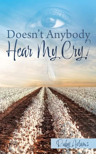 Doesn't Anybody Hear My Cry?