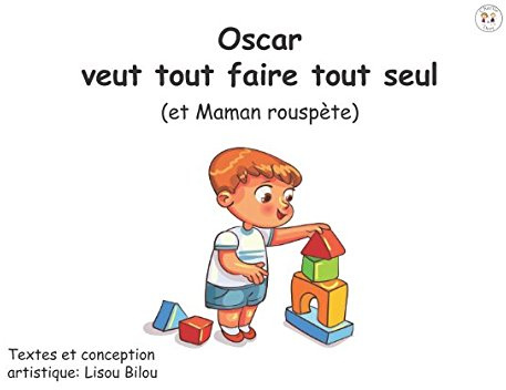 Oscar veut tout faire tout seul