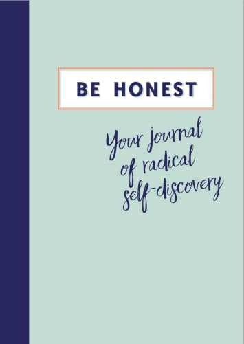 Be Honest: Your Journal of Self-discovery