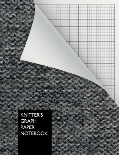 Knitter's Graph Paper Notebook: Knitting Graph Paper Journal | 4:5 Ratio | 100 pages | Letter Format 8.5x11